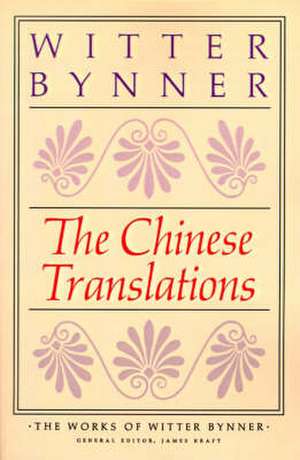 The Chinese Translations de Witter Bynner