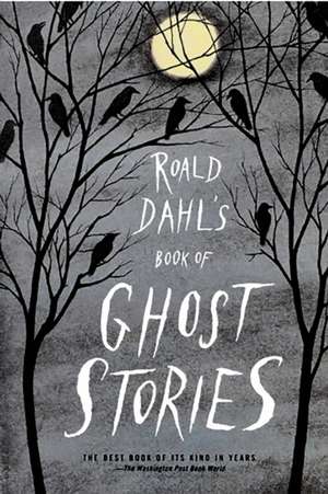 Roald Dahl's Book of Ghost Stories de Roald Dahl