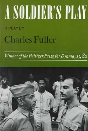 A Soldier's Play de Charles Fuller