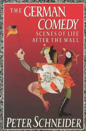 The German Comedy de Peter Schneider