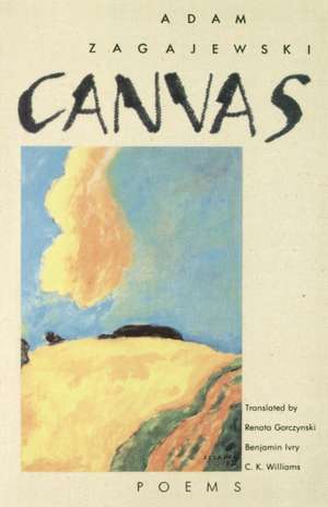 Canvas: Poems de Adam Zagajewski