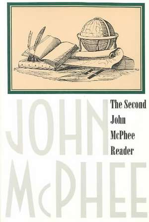 The Second John McPhee Reader de John McPhee