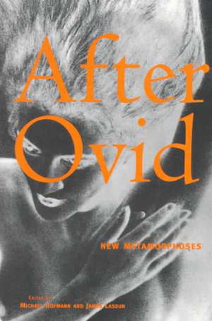 After Ovid: New Metamorphoses de Michael Hofmann