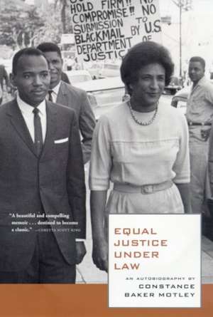 Equal Justice Under Law: An Autobiography de Constance Baker Motley