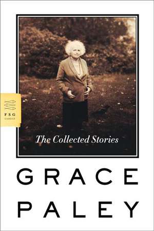 The Collected Stories de Grace Paley