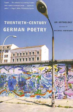 Twentieth-Century German Poetry: An Anthology de Michael Hofmann