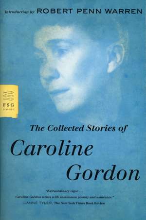 The Collected Stories of Caroline Gordon de Caroline Gordon