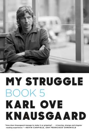 My Struggle de Karl Ove Knausgaard