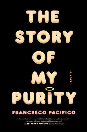 The Story of My Purity de Francesco Pacifico