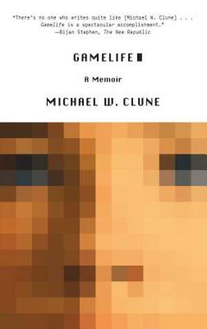 Gamelife de Michael W. Clune