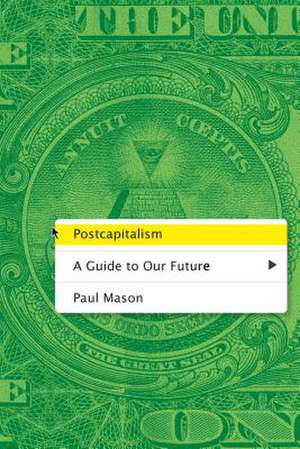 Postcapitalism de Paul Mason