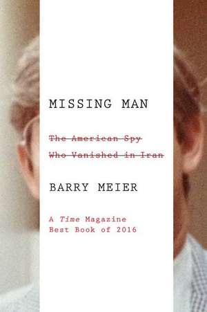 Missing Man de Barry Meier