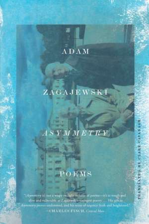 Asymmetry de Adam Zagajewski