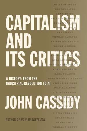 Capitalism and Its Critics de John Cassidy