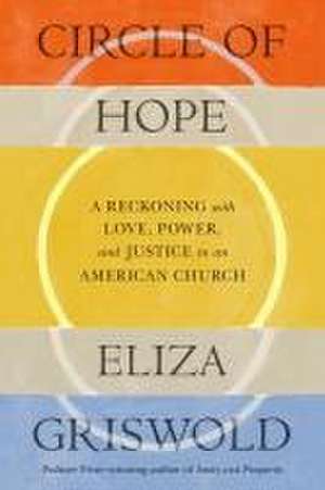 Circle of Hope de Eliza Griswold