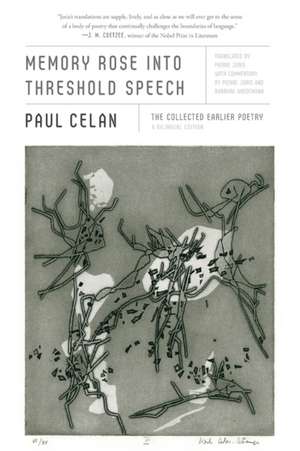 Memory Rose Into Threshold Speech de Paul Celan