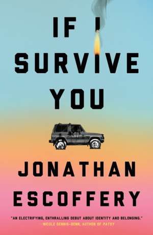 If I Survive You de Jonathan Escoffery