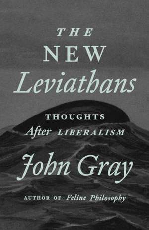 Gray, J: New Leviathans