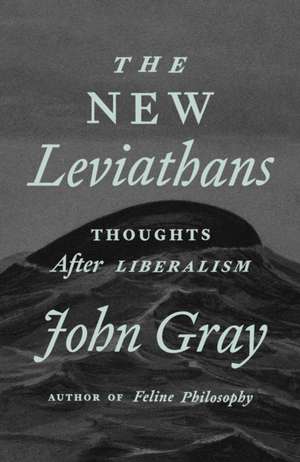 The New Leviathans de John Gray