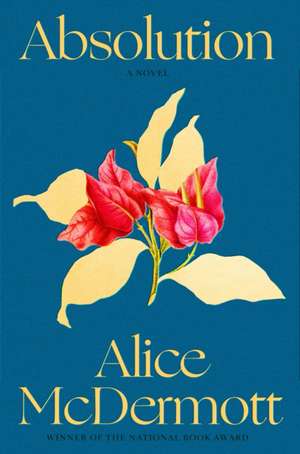 Absolution de Alice McDermott