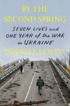 By the Second Spring de Danielle Leavitt
