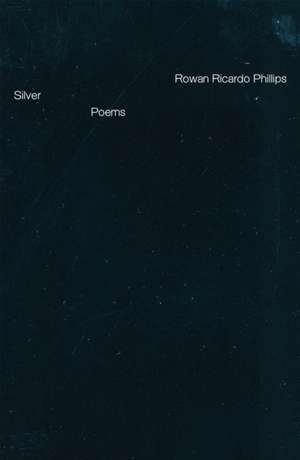 Silver de Rowan Ricardo Phillips