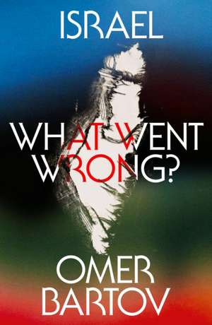 Israel de Omer Bartov