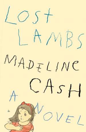 Lost Lambs de Madeline Cash