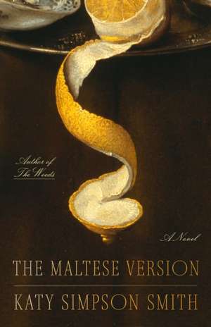 The Maltese Version de Katy Simpson Smith