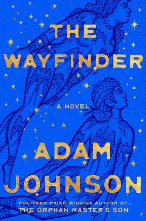 The Wayfinder de Adam Johnson