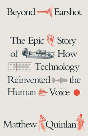 Beyond Earshot de Matthew Quinlan