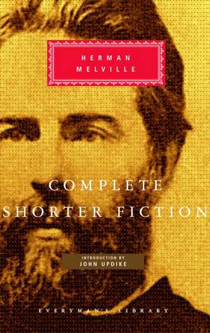 Complete Shorter Fiction de Herman Melville