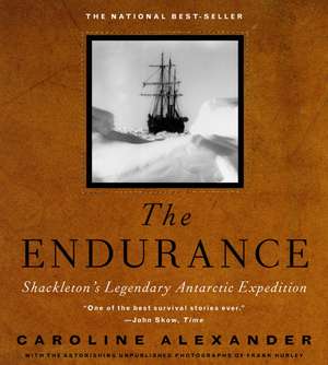 The Endurance: Shackleton's Legendary Antarctic Expedition de Caroline Alexander