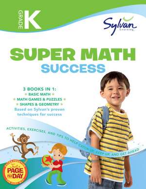 Kindergarten Super Math Success (Sylvan Super Workbooks) de Sylvan Learning