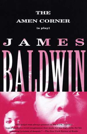 The Amen Corner: A Play de James A. Baldwin