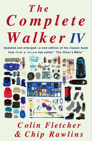 The Complete Walker IV de Colin Fletcher