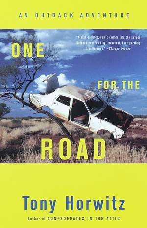 One for the Road: An Outback Adventure de Tony Horwitz