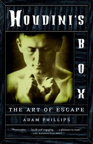 Houdini's Box: The Art of Escape de Adam Phillips