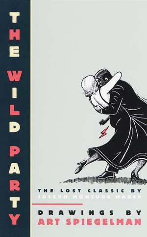 The Wild Party: The Lost Classic by Joseph Moncure March de Joseph Moncure March