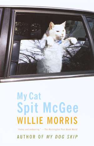 My Cat Spit McGee de Willie Morris