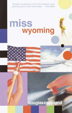 Miss Wyoming de Douglas Coupland