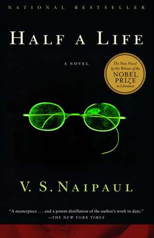 Half a Life de V. S. Naipaul