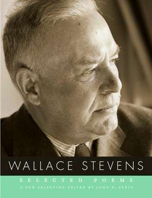 Wallace Stevens: Selected Poems de Wallace Stevens