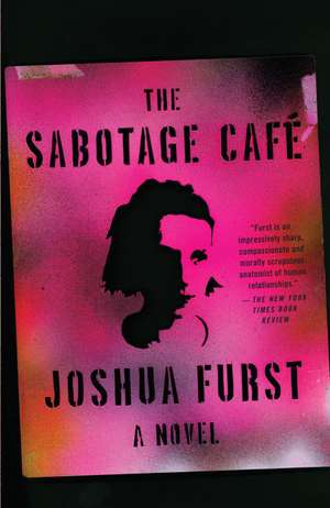 The Sabotage Cafe de Joshua Furst