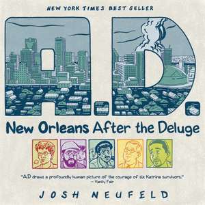 A.D.: New Orleans After the Deluge de Josh Neufeld