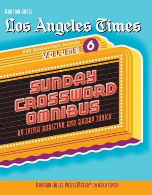 Los Angeles Times Sunday Crossword Omnibus, Volume 6 de Barry Tunick