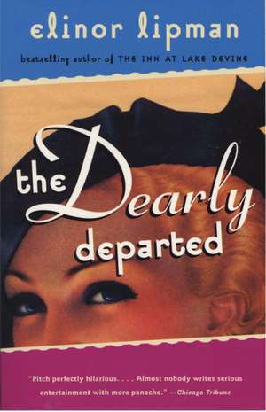 The Dearly Departed de Elinor Lipman