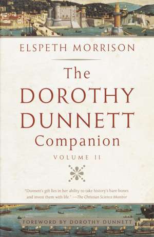 The Dorothy Dunnett Companion: Volume II de Elspeth Morrison