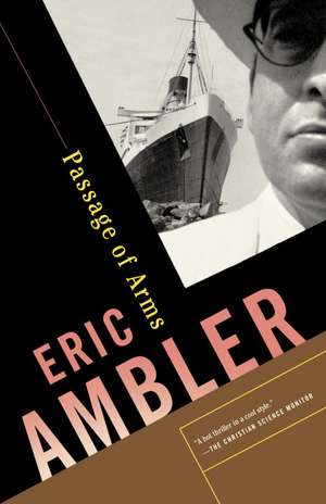 Passage of Arms de Eric Ambler