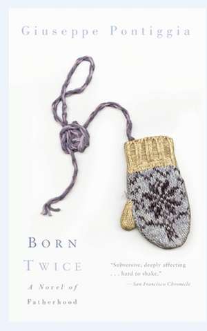 Born Twice de Giuseppe Pontiggia